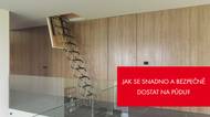 Jak se bez žebříku dostat snadno a bezpečně na půdu